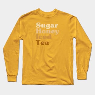 Sugar Honey Iced Tea Long Sleeve T-Shirt